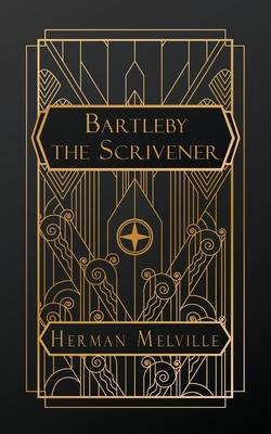 Bartleby, the Scrivener: A Story of Wall Street