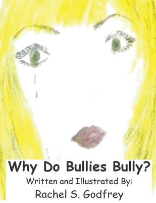 Why Do Bullies Bully