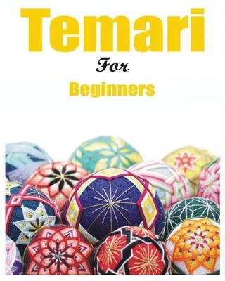 Japanese Temari for Beginners: Crafting Traditional Japanese Embroidered Balls