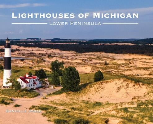 Lighthouses of Michigan - Lower Peninsula