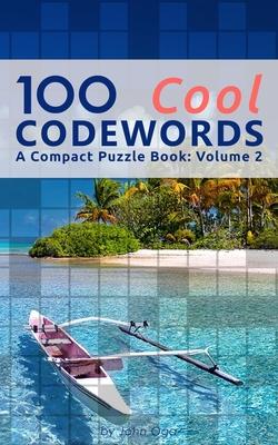 100 Cool Codewords: A Compact Puzzle Book: Volume 2