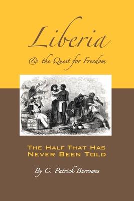 Liberia & the Quest for Freedom