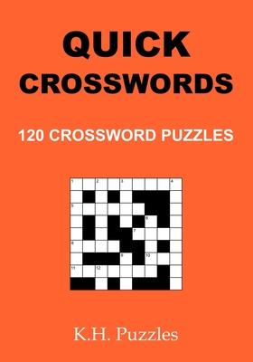 Quick Crosswords: 120 Crossword Puzzles