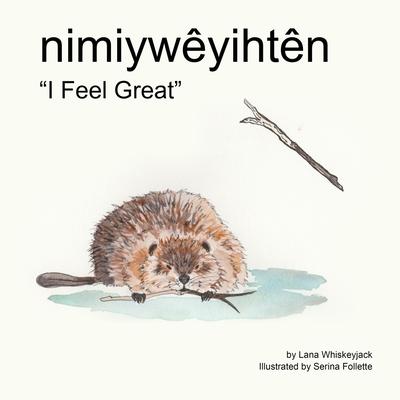 nimiywyihtn: "I Feel Great"