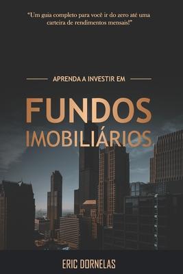 Aprenda a Investir em Fundos Imobilirios