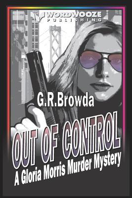 Out of Control: A Gloria Morris Murder Mystery