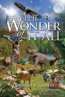 The Wonder of It All: Inspirational Poems