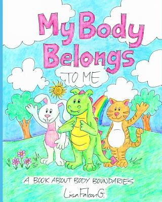 My Body Belongs to Me: A Book About Body Boundaries