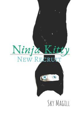 Ninja Kitty: New Recruit: A Cute, Clean Cat-Loving Romance for Middle School Girls