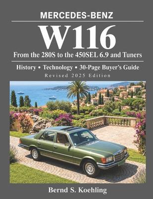 MERCEDES-BENZ, The 1970s, W116: From the 280S to the 450SEL 6.9 and Tuners