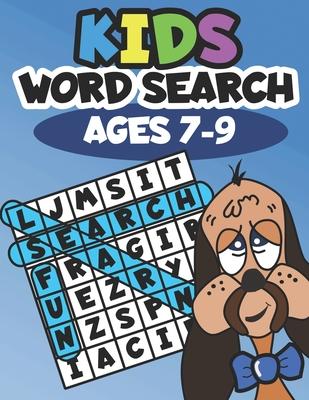 Kids Word Search Ages 7-9: Learning made fun