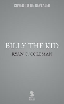 Billy the Kid: The War for Lincoln County