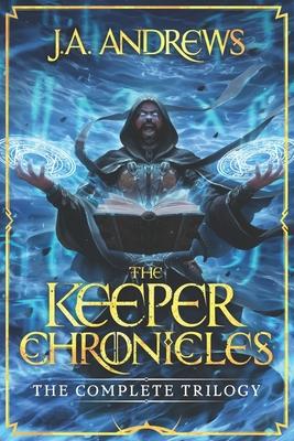 The Keeper Chronicles: The Complete Trilogy