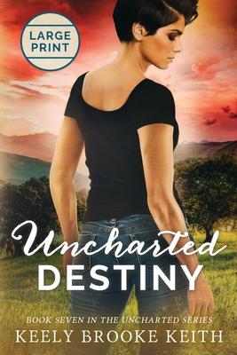 Uncharted Destiny: Large Print