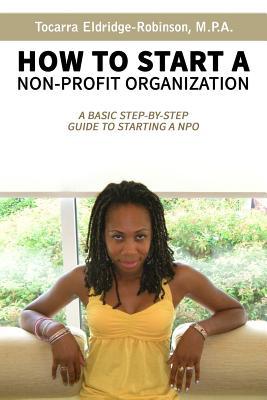 How to Start A Non-profit Organization: A Basic Step-By-Step Guide To Starting a NPO