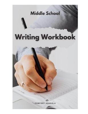 Middle School Writing Workbook