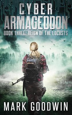 Reign of the Locusts: A Post-Apocalyptic Techno Thriller