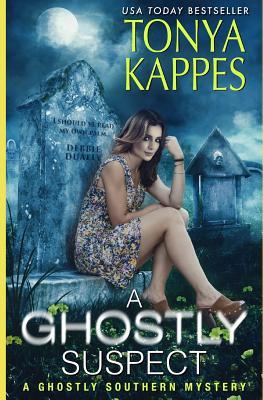 A Ghostly Suspect: A Ghostly Southern Mystery (Ghostly Southern Mysteries)