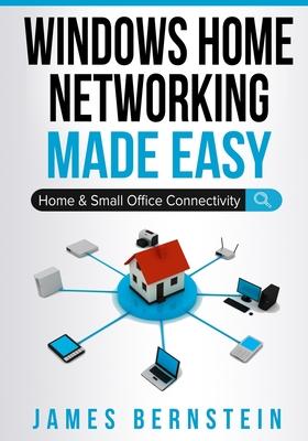Windows Home Networking Made Easy: Home and Small Office Connectivity Subscription