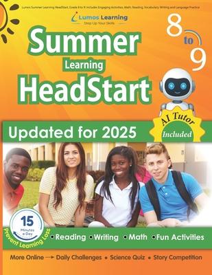 Lumos Summer Learning HeadStart, Grade 8 to 9: Includes Engaging Activities, Math, Reading, Vocabulary, Writing and Language Practice: Standards-align Subscription
