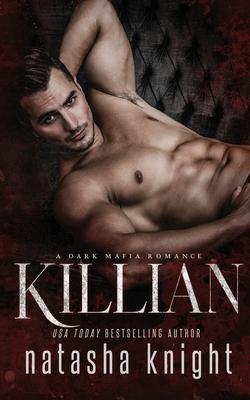 Killian: a Dark Mafia Romance