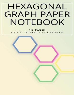 Hexagonal Graph Paper Notebook, 110 pages 8.5 x 11 inches, 21.59 x 27.94 cm