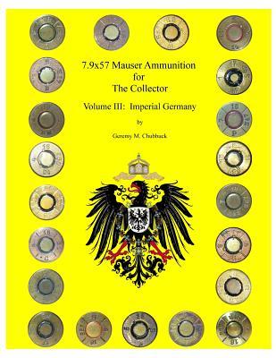 7.9x57 Mauser for The Collector - Volume III: Imperial Germany