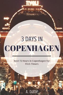 3 Days in Copenhagen: Copenhagen Travel Guide - Best 72 Hours in Copenhagen for First-Timers