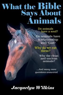 What the Bible Says About Animals