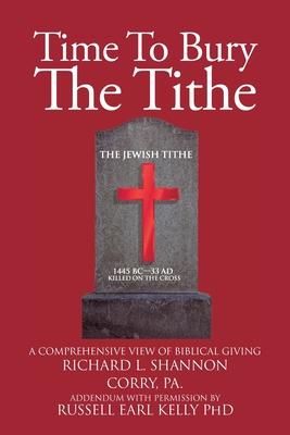 Time To Bury The Tithe