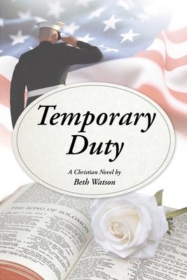 Temporary Duty: A Christian Novel