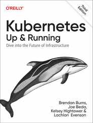 Kubernetes: Up and Running: Dive Into the Future of Infrastructure Subscription