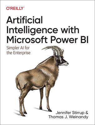 Artificial Intelligence with Microsoft Power Bi: Simpler AI for the Enterprise