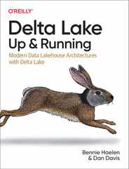Delta Lake: Up and Running: Modern Data Lakehouse Architectures with Delta Lake Subscription