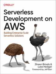 Serverless Development on AWS: Building Enterprise-Scale Serverless Solutions Subscription