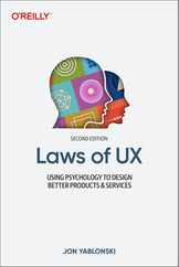 Laws of UX: Using Psychology to Design Better Products & Services Subscription