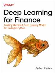 Deep Learning for Finance: Creating Machine & Deep Learning Models for Trading in Python Subscription