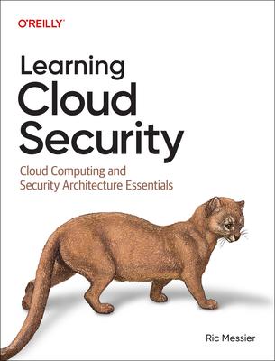 Learning Cloud Security: Cloud Computing and Security Architecture Essentials Subscription