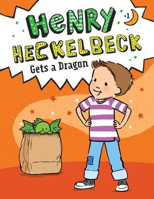 Henry Heckelbeck Gets a Dragon: #1