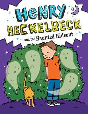 Henry Heckelbeck and the Haunted Hideout: #3