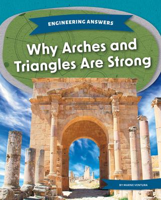 Why Arches and Triangles Are Strong