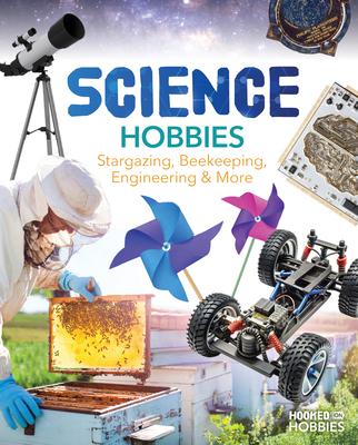 Science Hobbies: Stargazing, Beekeeping, Engineering & More: Stargazing, Beekeeping, Engineering & More Subscription