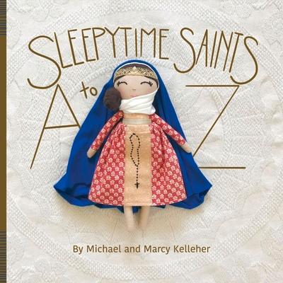 Sleepytime Saints: A to Z