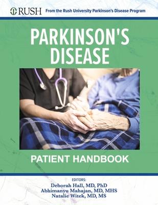 Parkinson's Disease Patient Handbook: From the Rush University Parkinson's Disease Program