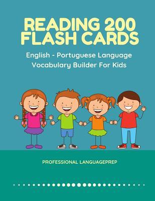 Reading 200 Flash Cards English - Portuguese Language Vocabulary Builder For Kids: Practice Basic Sight Words list activities books to improve reading