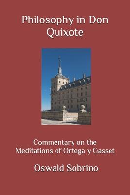 Philosophy in Don Quixote: Commentary on the Meditations of Ortega y Gasset