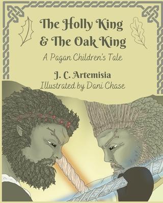 The Holly King & The Oak King: A Pagan Children's Tale