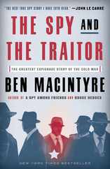 The Spy and the Traitor: The Greatest Espionage Story of the Cold War Subscription