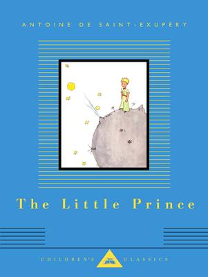 The Little Prince: Translated by Richard Howard