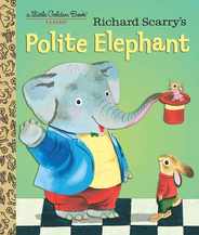 Richard Scarry's Polite Elephant Subscription